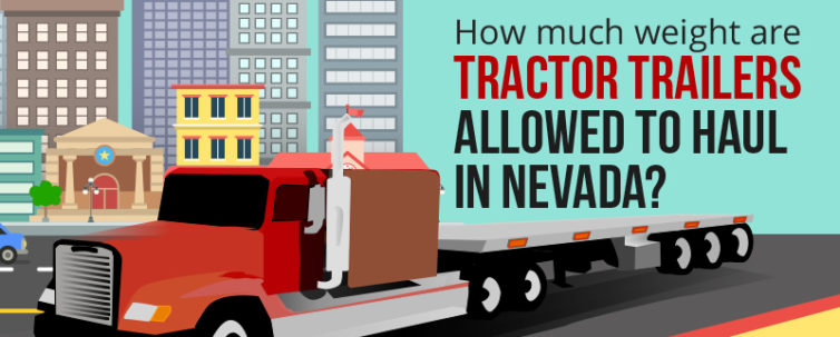 How much weight are tractor trailers allowed to haul in Nevada?